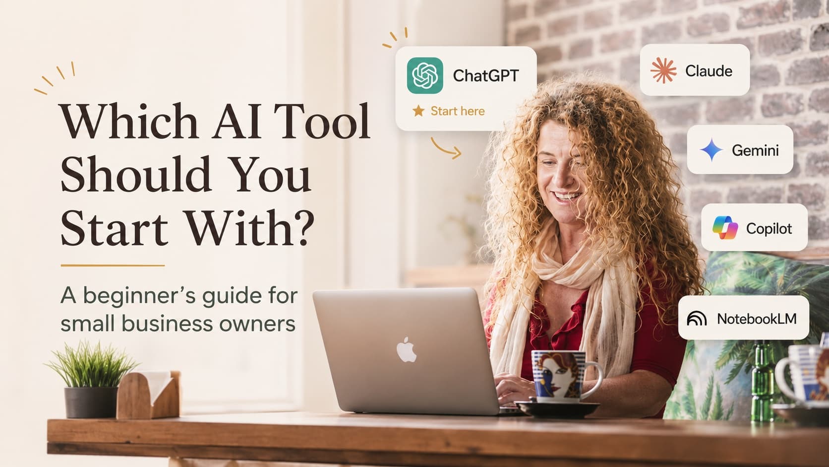 Which AI tool should you start with? A beginner's guide for small business owners - Lisa Monks at her laptop surrounded by ChatGPT, Claude, Gemini, Copilot and NotebookLM logos
